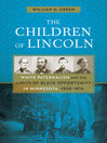 Cover image for The Children of Lincoln Cover image for The Children of Lincoln